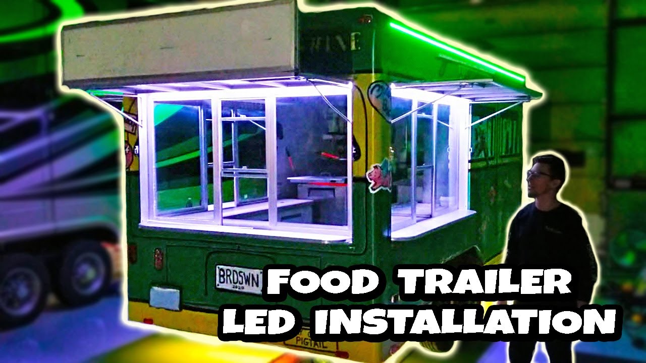 How to make your food truck STAND OUT  |  LED Installation