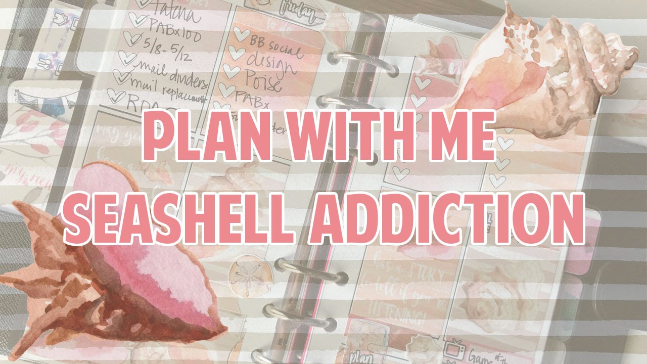 Plan With Me: Seashell Addiction