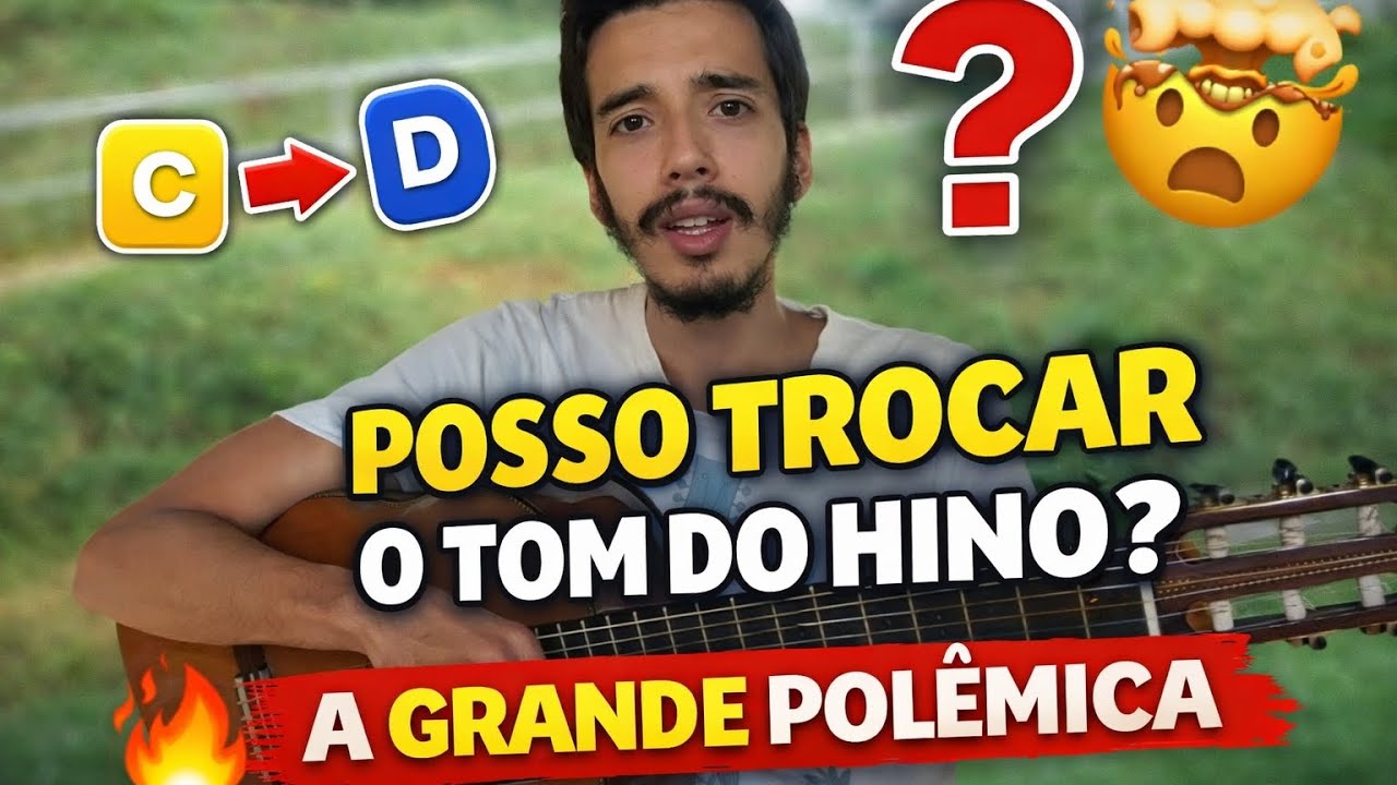 Posso trocar o tom do hino? - Trocação de ideia #2