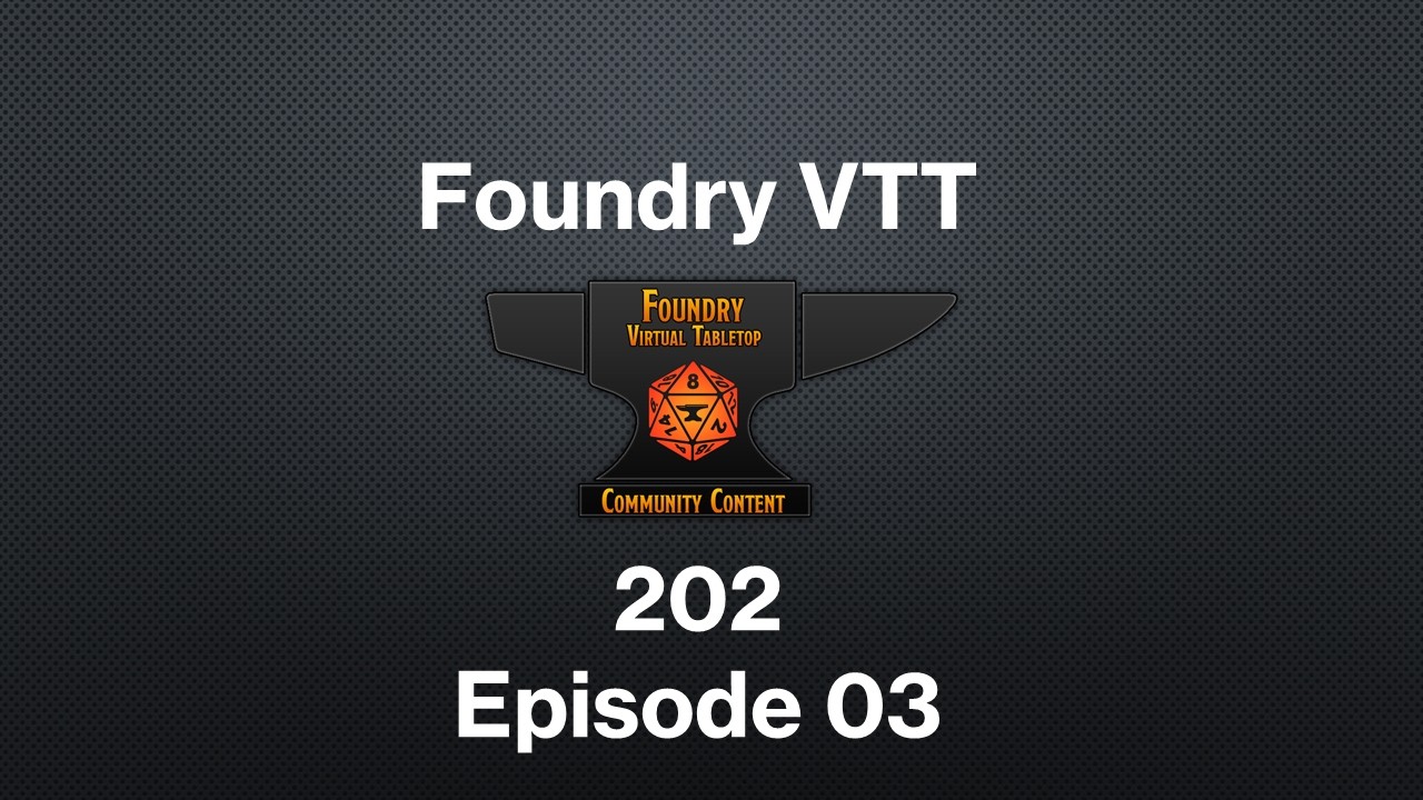 Foundry 202 Episode 03: Voice & Video