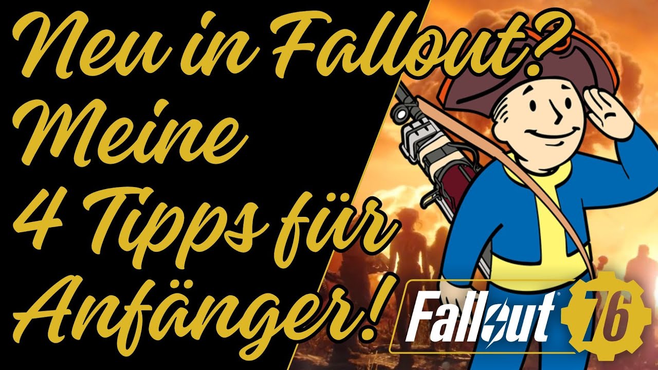 Fallout 76 -  Der Guide - 4 Tipps f&uuml;r Anf&auml;nger!