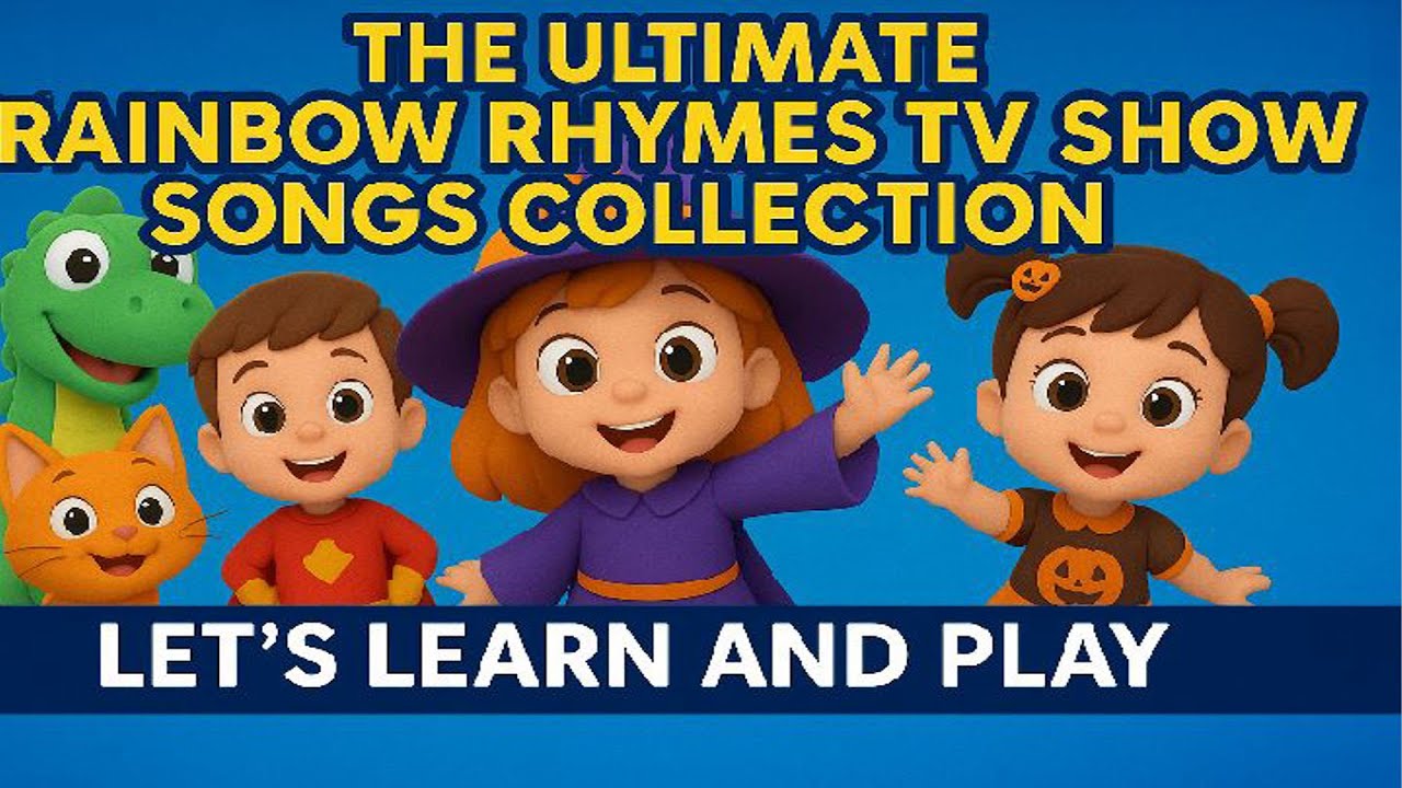 🎉✨ The Ultimate Rainbow Rhymes TV Show Songs Collection | Educational Kids Songs & Nursery Rhymes ✨🎉