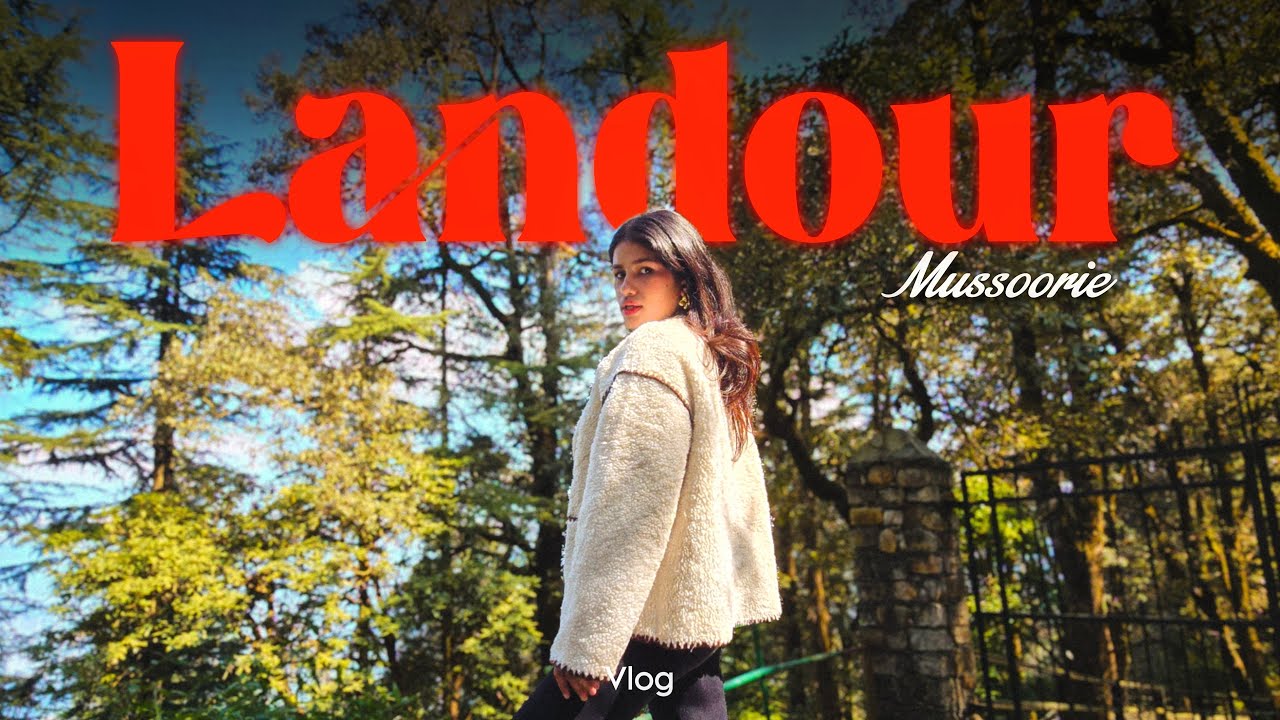 Landour Vlog | Most Beautiful Place In Mussoorie | Char Dukaan, Lal Tibba, Landour Bakehouse