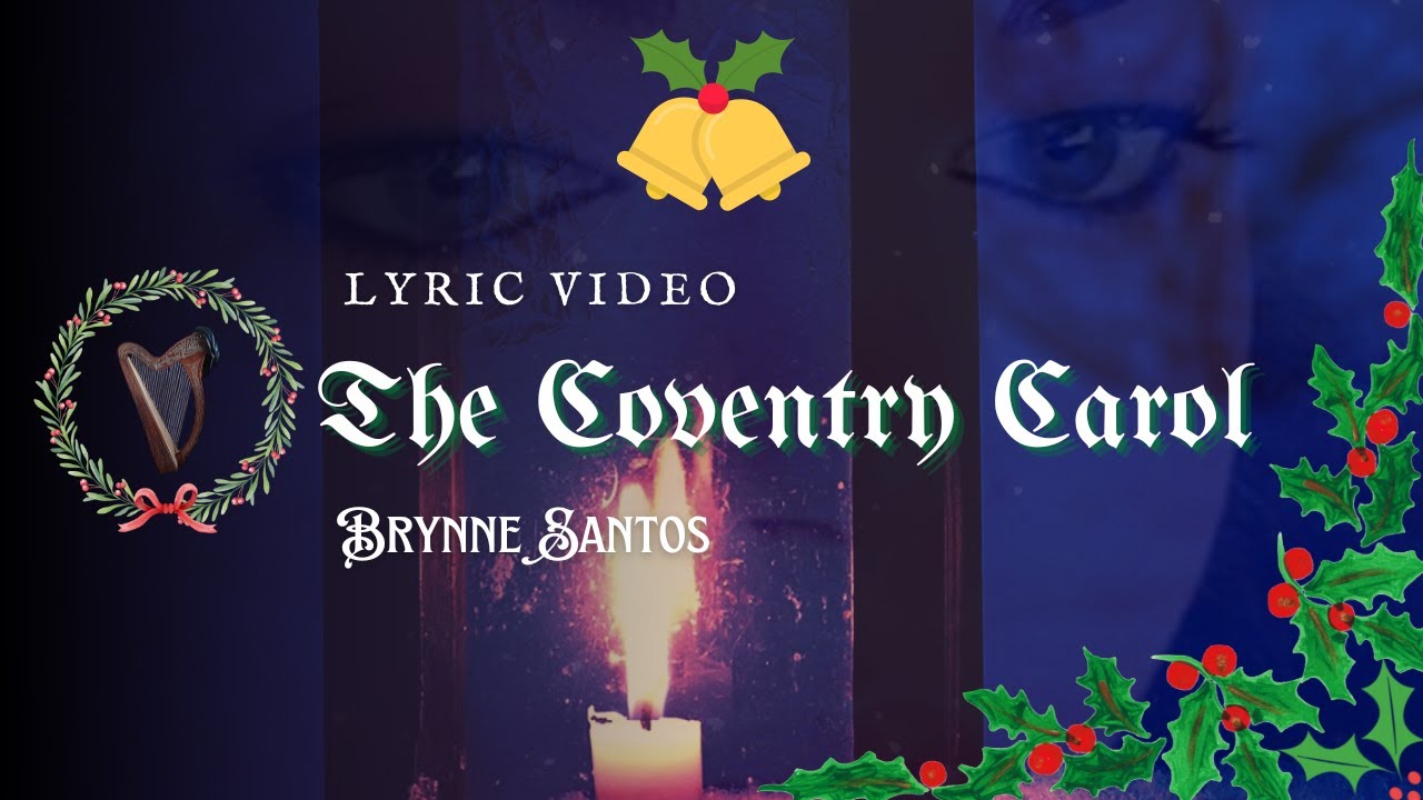 The Coventry Carol: Lyric Video
