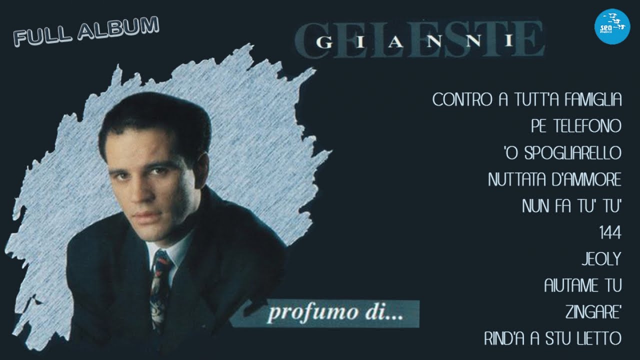Gianni Celeste ( Full Album ) Profumo di... ( Official Seamusica )