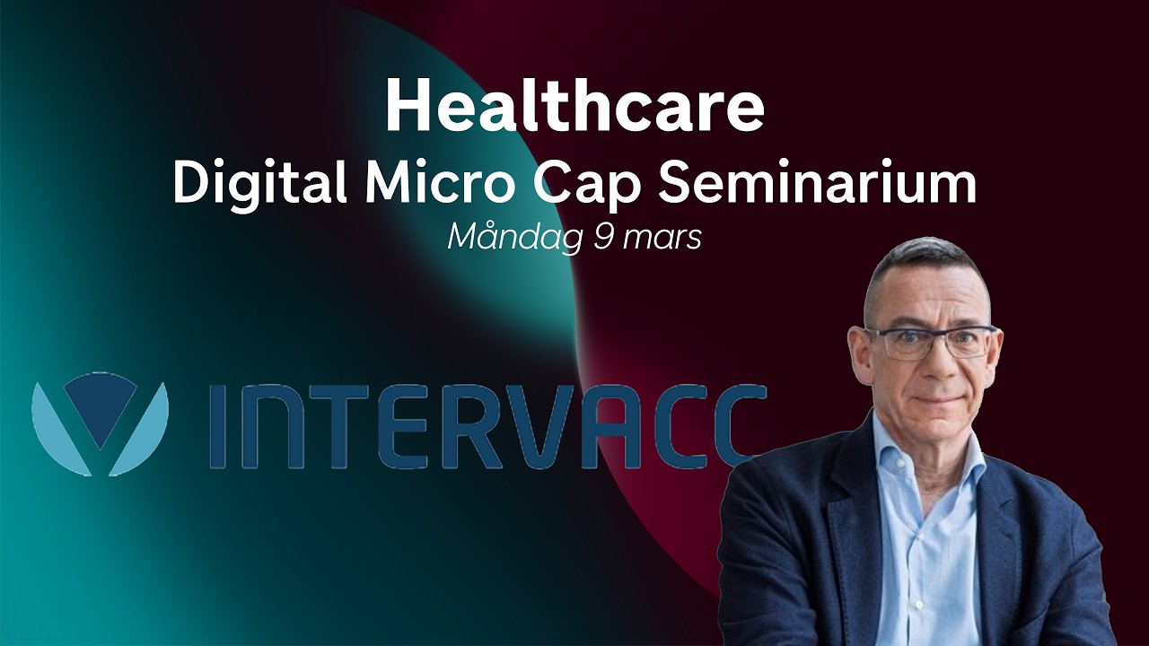Healthcare Digital Micro Cap Seminarium - Intervacc - 9e mars