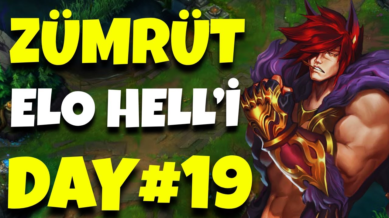 ZÜMRÜT ELO HELL'DEN ÇIKIYORUZ! DAY#19