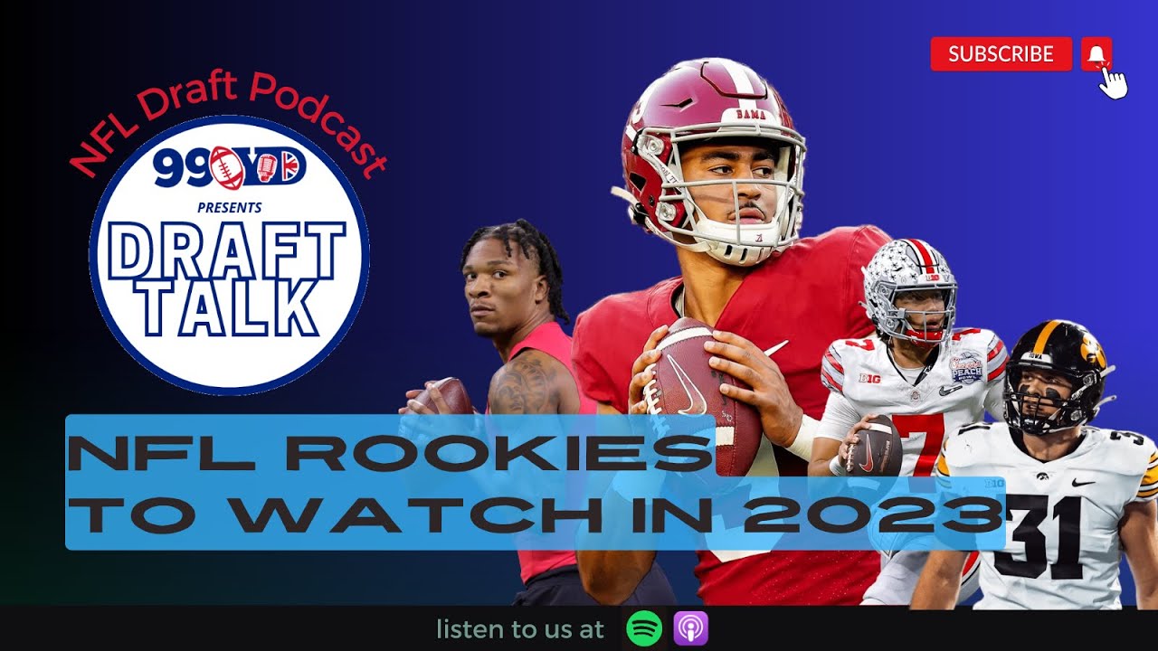 Must-Watch NFL Rookies for the 2023 Season!