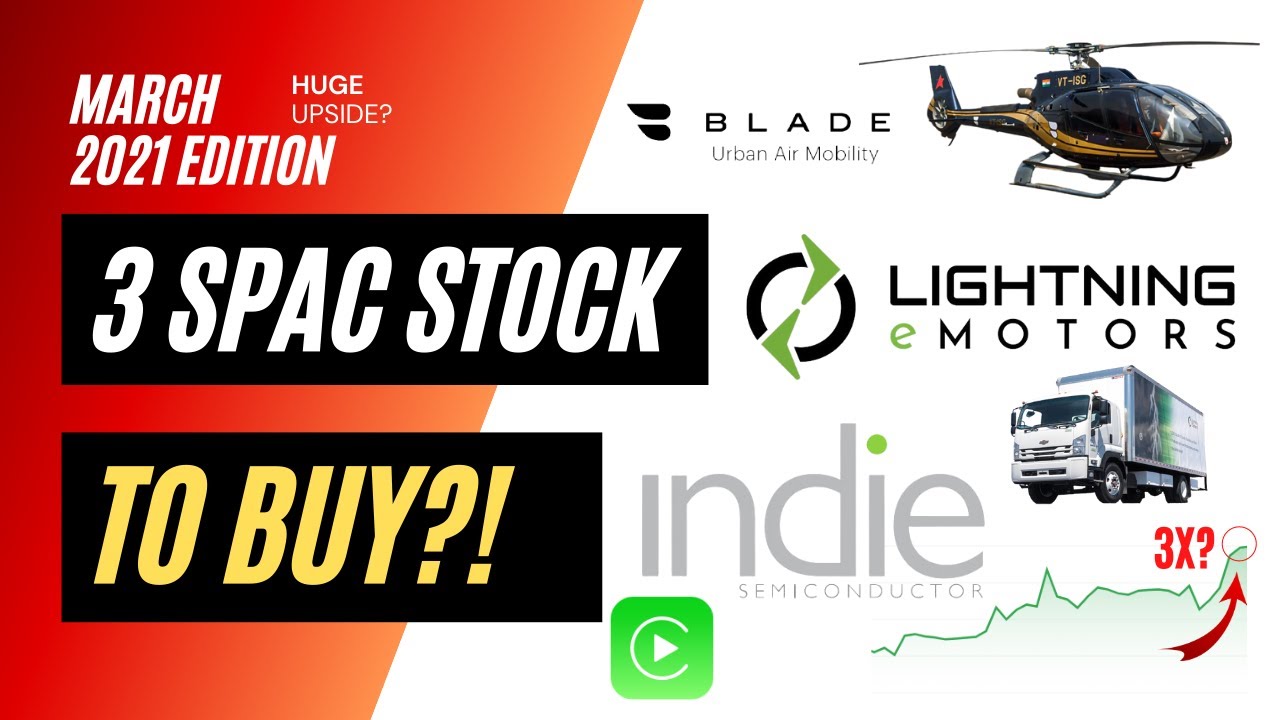 3 SPAC Stocks to Buy NOW | March 2021
