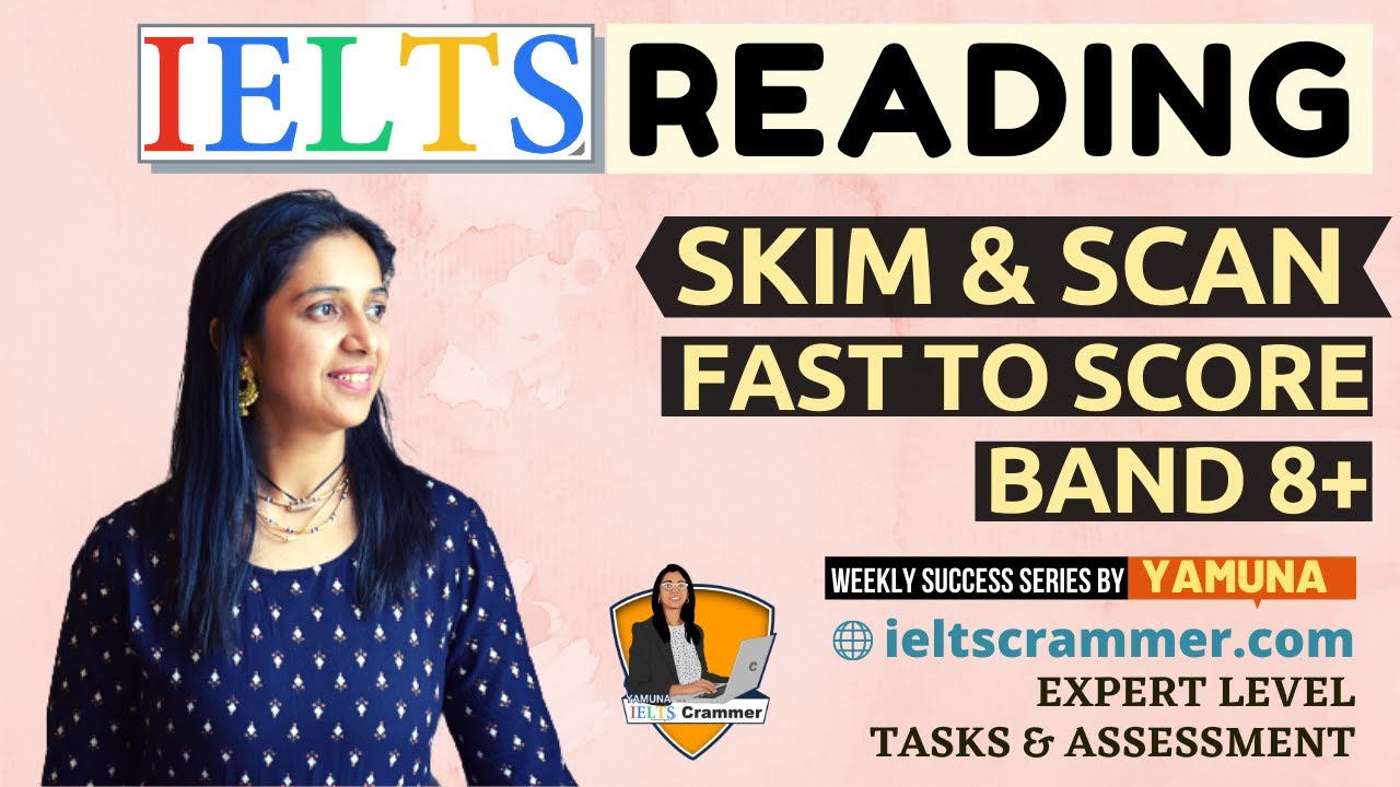 How to Skim and Scan for IELTS Reading | Techniques To Read Fast & Answer | Yamuna | IELTS Crammer