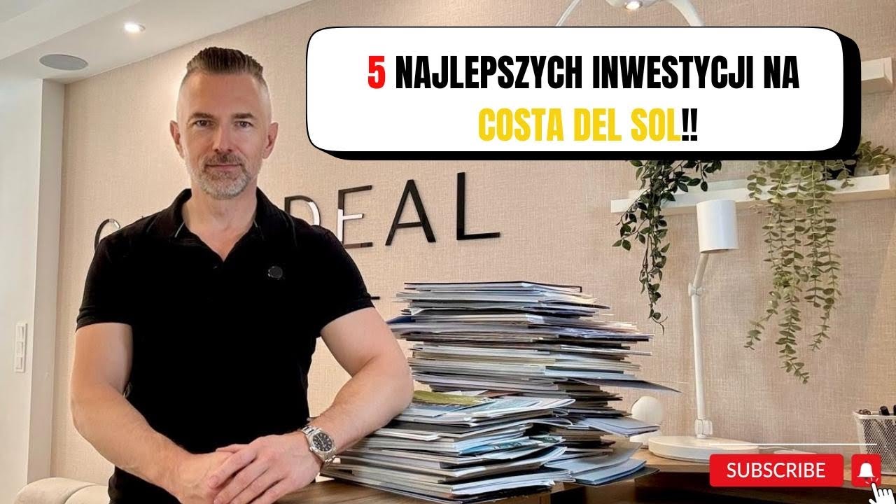 5 BEST INVESTMENTS ON THE COSTA DEL SOL