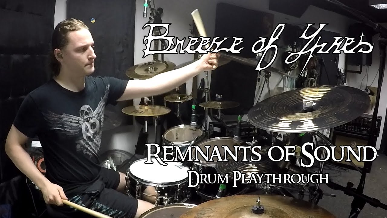 Breeze of Ypres - Remnants of Sound (drum playthrough)
