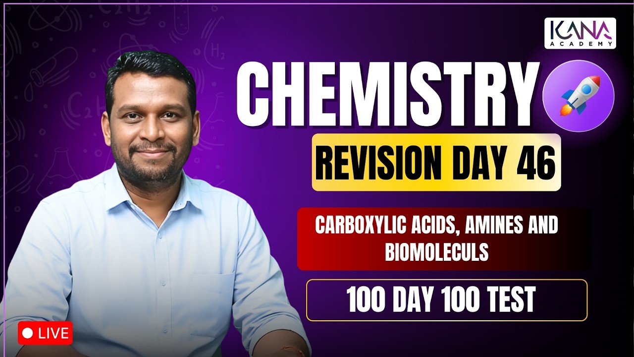 NEET 100 Day 100 Test Revision Class Day 46 - Chemistry 180/180 #carboxylicacid #amines