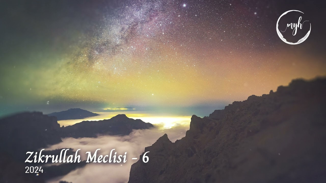 Zikrullah Meclisi - 6 | Muzaffer Yalçın