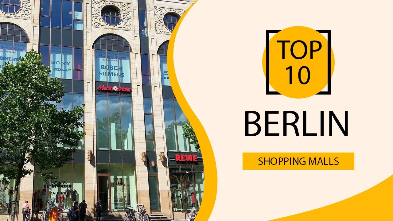 Top 10 Shopping Malls to Visit in Berlin | Germany - English