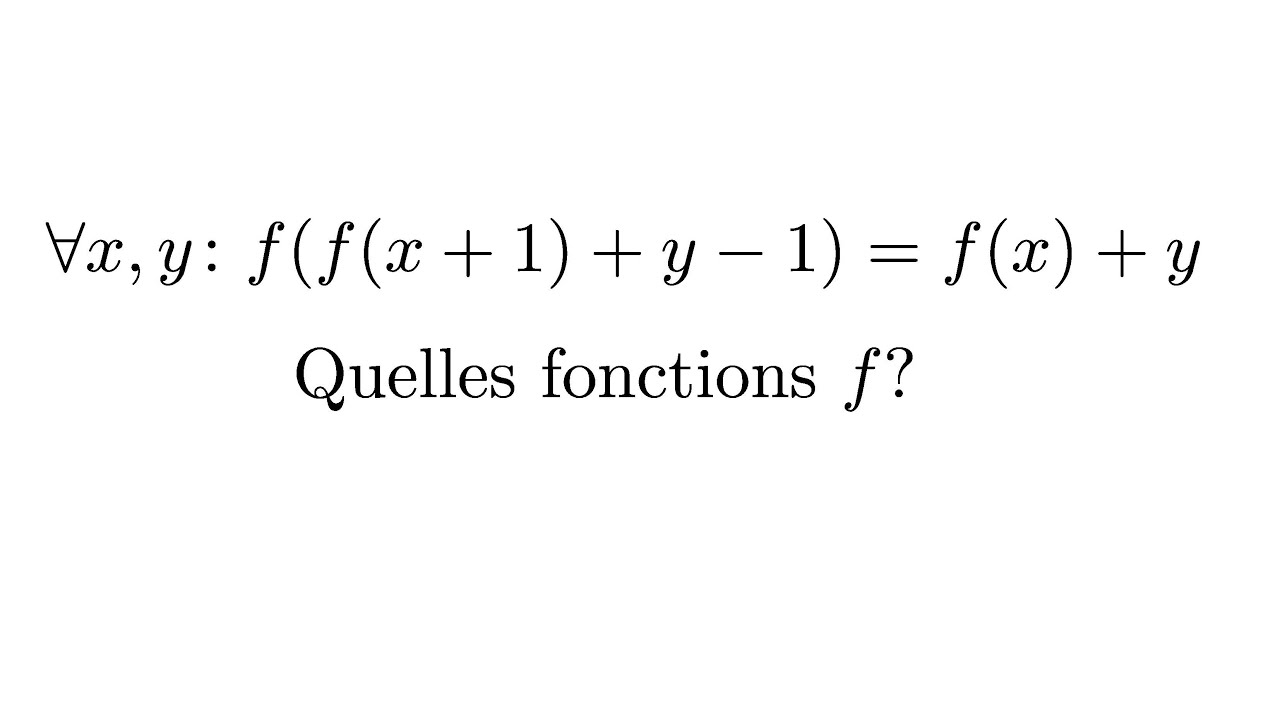 Une première équation fonctionnelle (EF)  [Alg-C-1]
