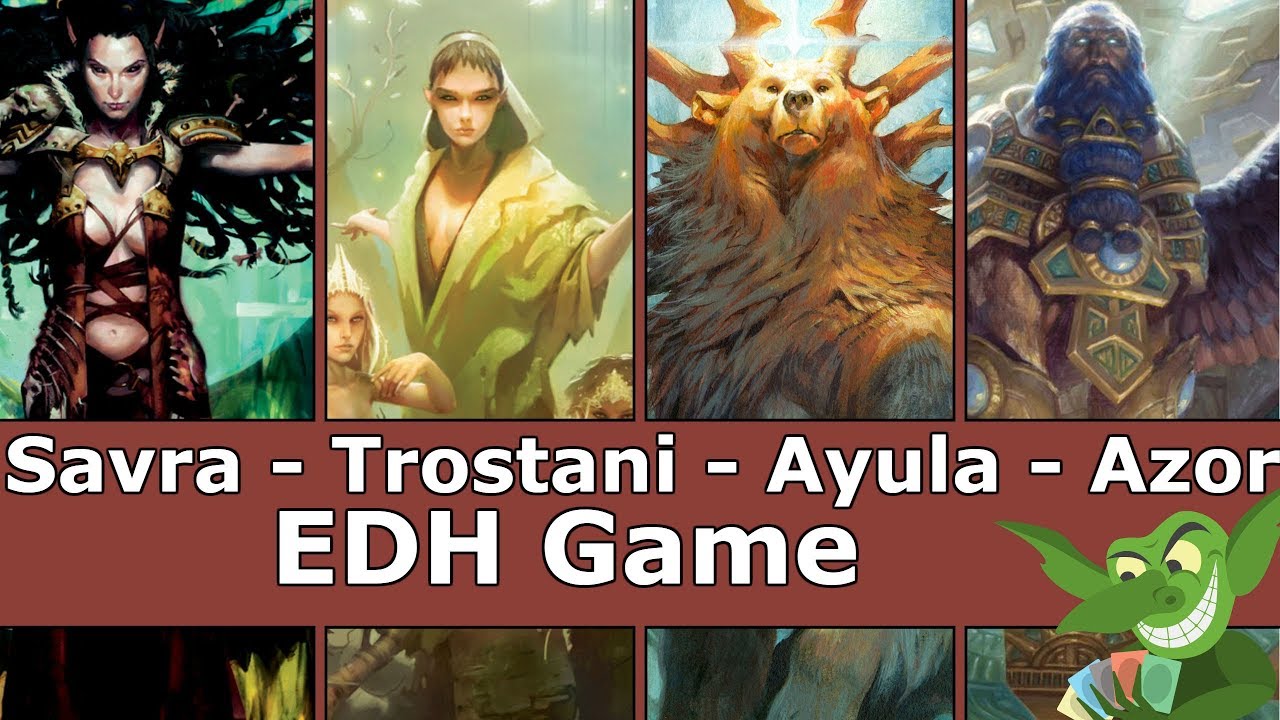 Savra vs Trostani vs Ayula vs Azor EDH / CMDR game play for Magic: The Gathering