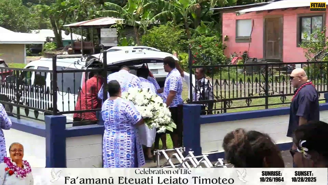 Fa'amanu Eteuati Leiato Timoteo - Celebration of Life
