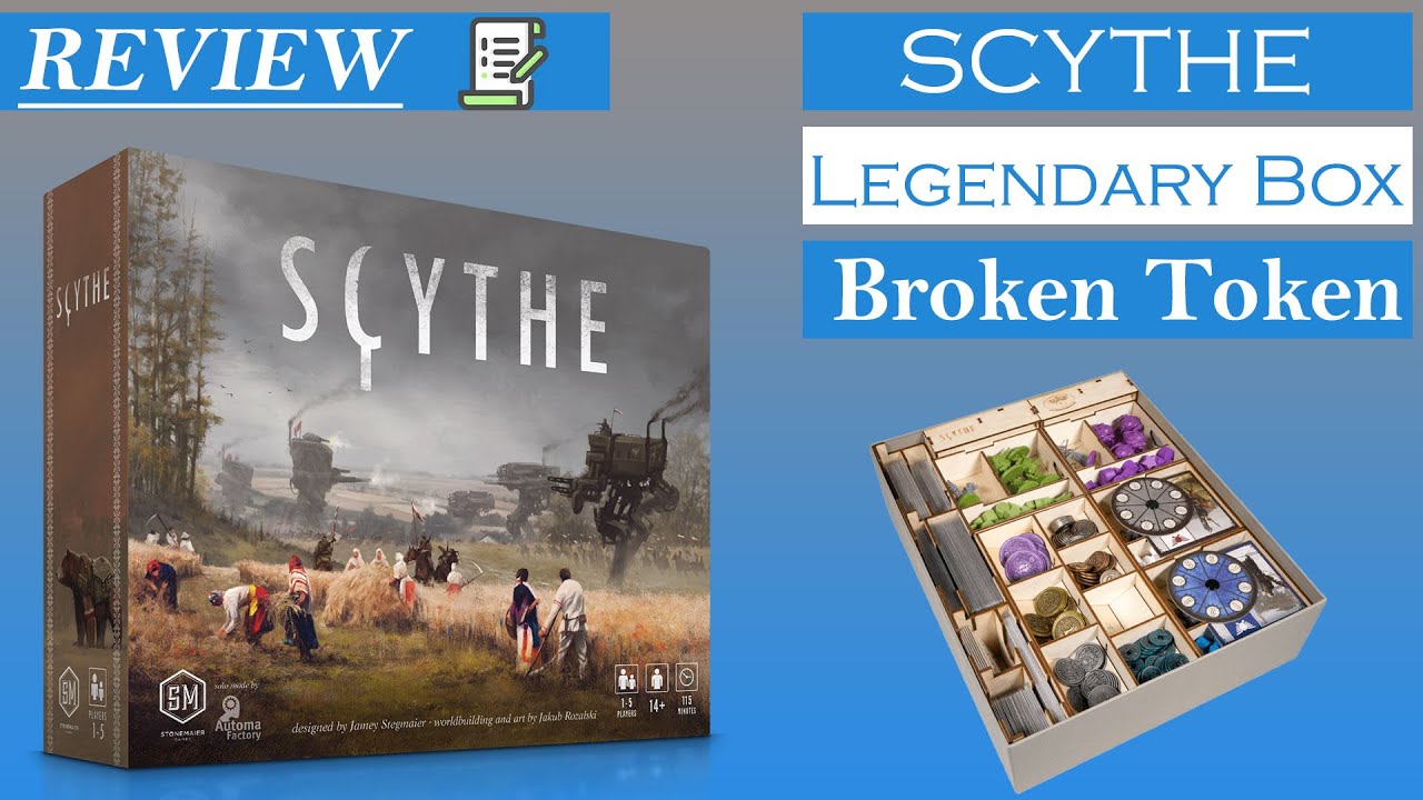 Scythe - Broken Token Review - Legendary Box