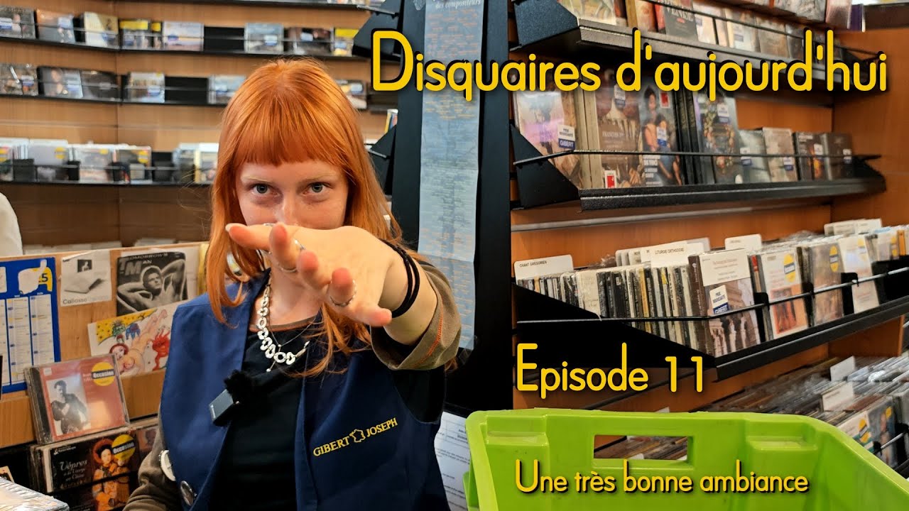 Disquaires d'aujourd'hui – Episode 11 : Une très bonne ambiance