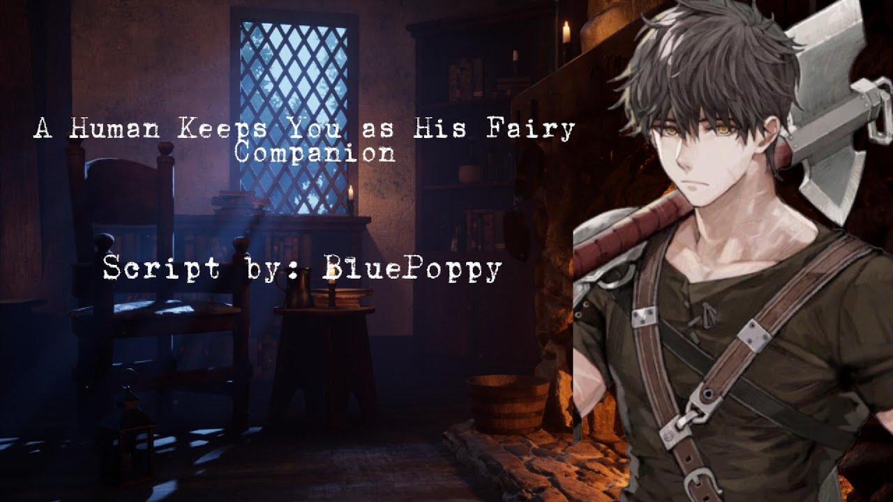 [M4A] A Human Keeps You As His Fairy Companion ⛓🧚‍♀️🧚‍♂️ [Size Difference] [Possessive] [Wholesome]