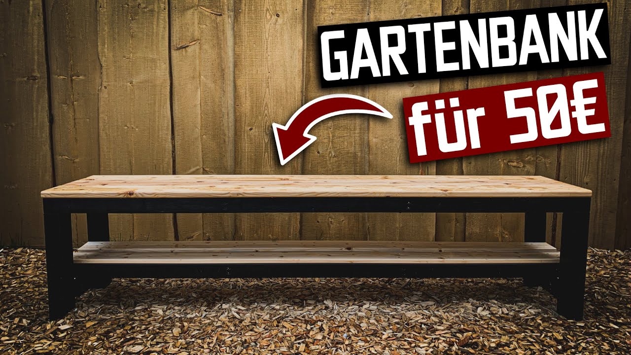 Gartenbank für 50€ selber bauen