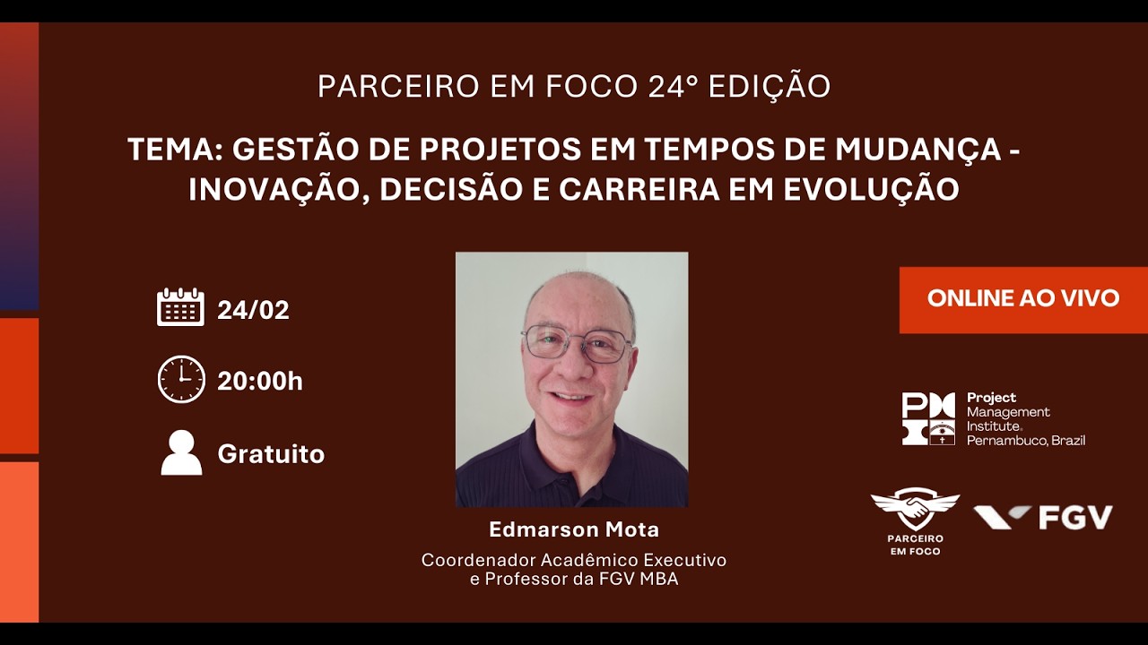 Tema: Gestão de Projetos em Tempos de Mudança: Inovação, Decisão e Carreira em Evolução