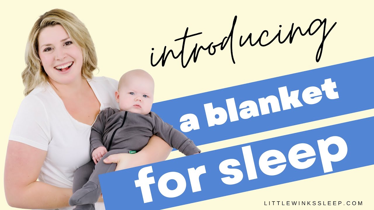 Best tips for introducing a blanket for your baby's sleep