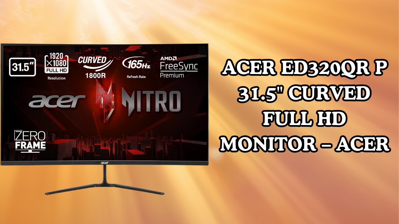 Big Screen Gaming Upgrade? Acer ED320QR P Real User Review