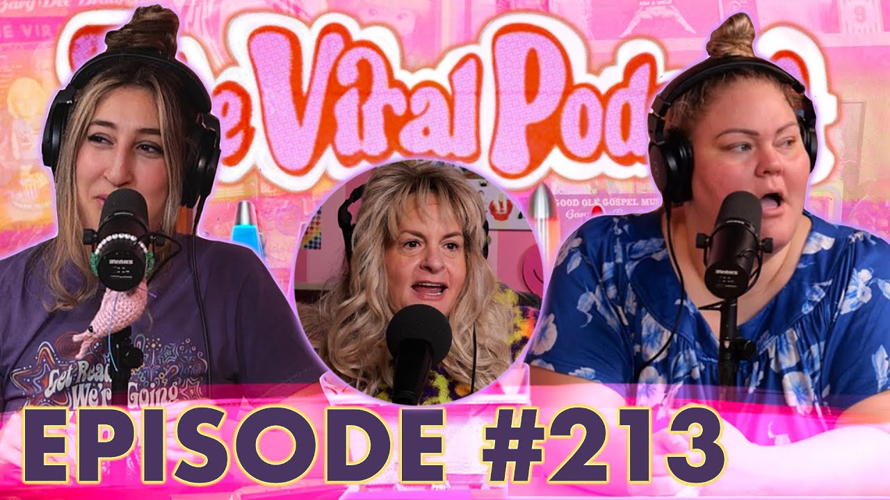 The Viral Podcast Ep. 213