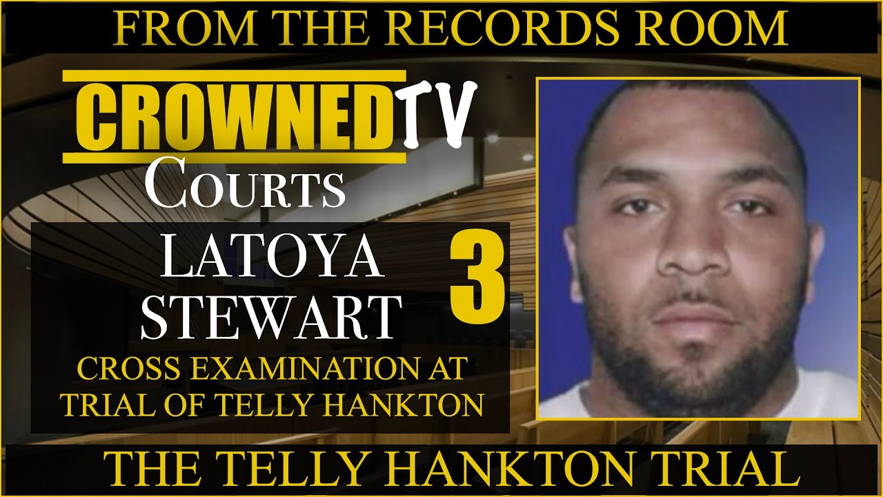 Latoya Stewart reveals who killed George Cup Hankton in Cross Examination at Telly Hankton trial