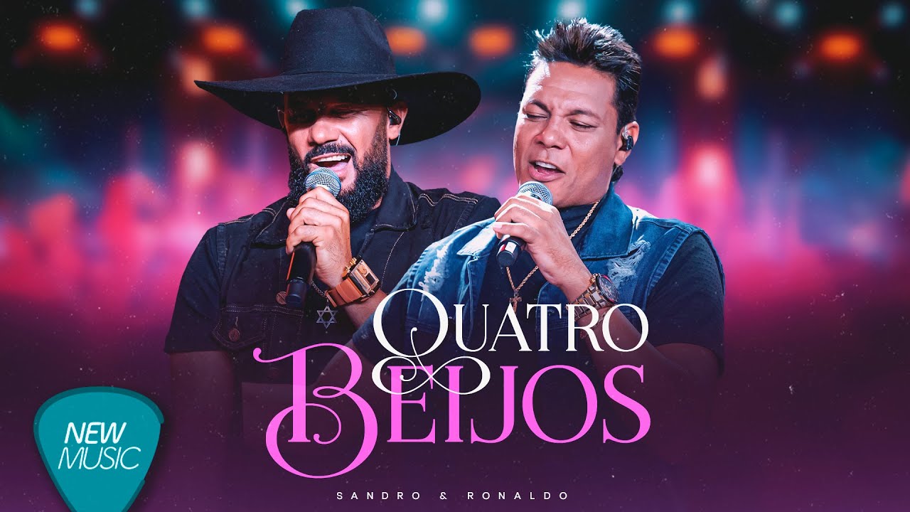 Sandro & Ronaldo - Quatro Beijos (Modão e Paixão) [Clipe Oficial]