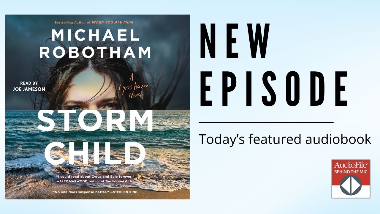 STORM CHILD by Michael Robotham, read by Joe Jameson