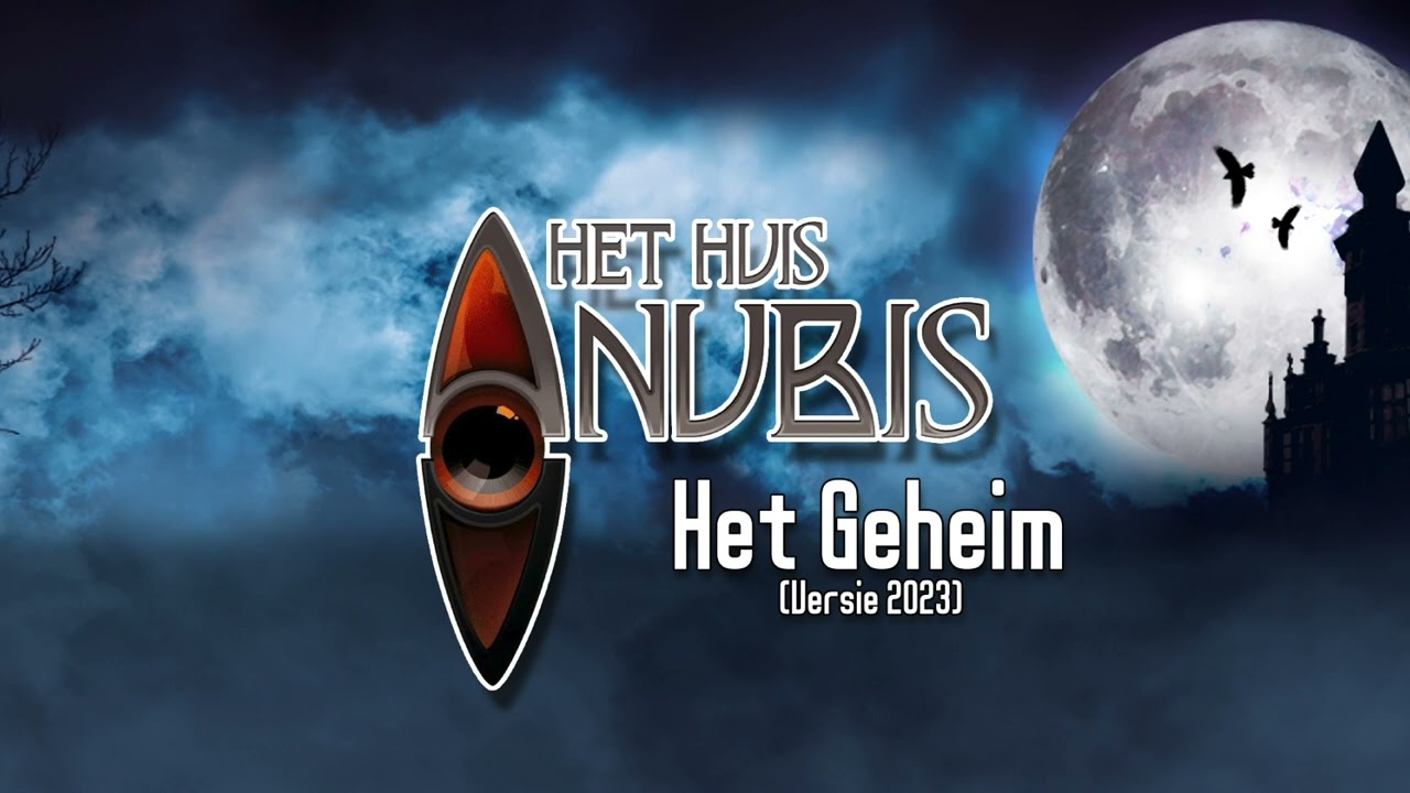 Het Geheim - Het Huis Anubis (versie 2023)