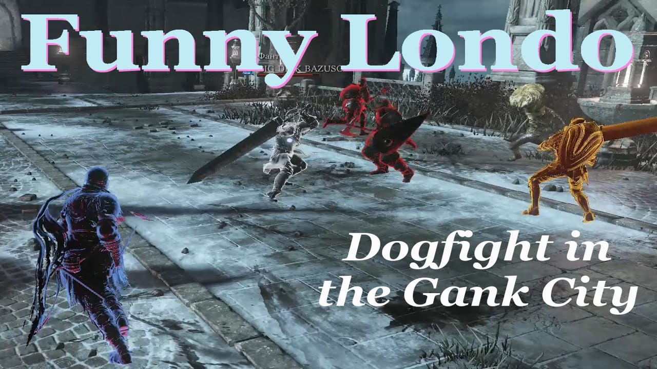 Dark Souls 3 PVP: Dogfight in Gank city (SL50+5)