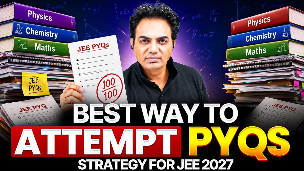 Best Way To Attempt PYQs🔥 Strategy for JEE 2027