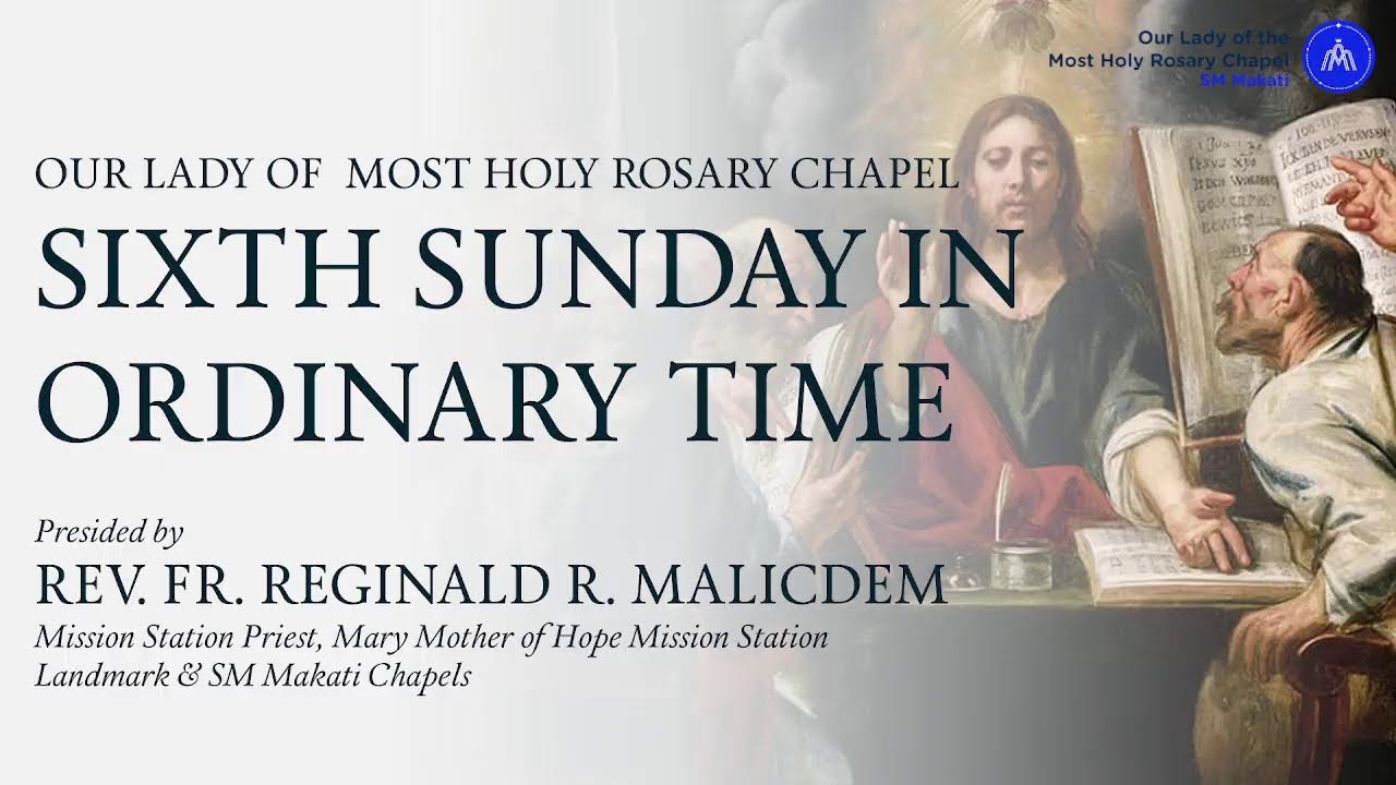 February 12, 2023 | Sixth Sunday in Ordinary Time