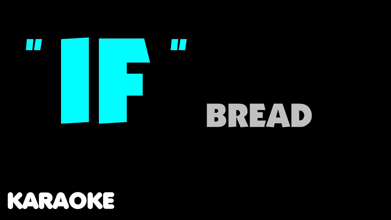 IF - BREAD. Karaoke.