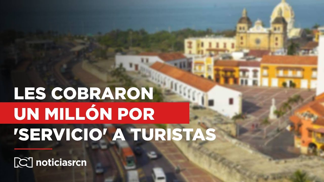 Cobraron un millón por el 'servicio' a turistas en Cartagena: nueva denuncia