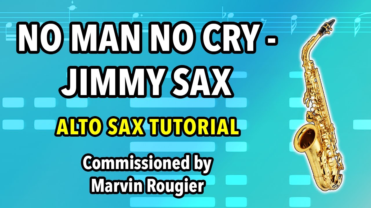 How to play No Man No Cry on Alto Sax | Saxplained Plus