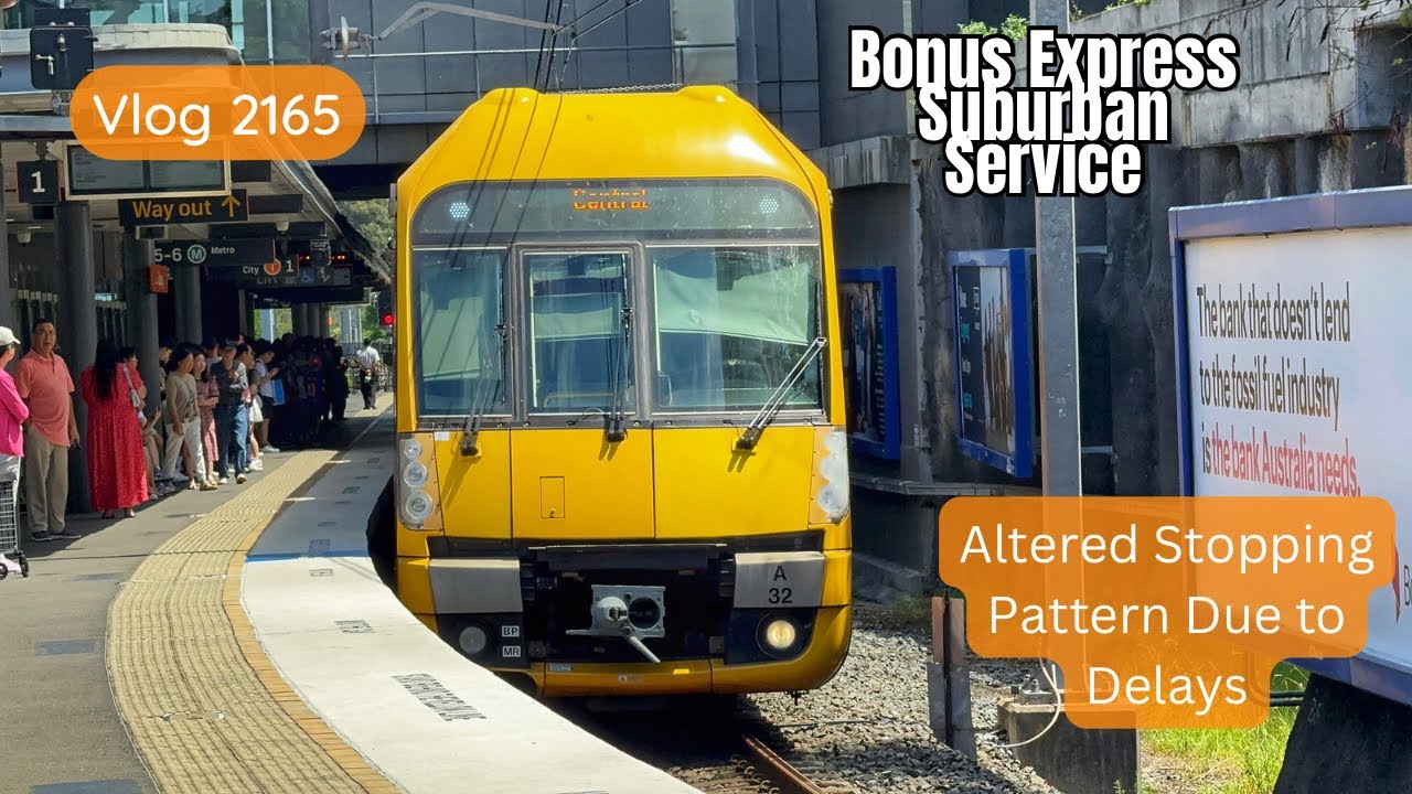 Sydney Trains Vlog 2165: Altered Stopping Pattern Due to Delays - Bonus Express Suburban Trip