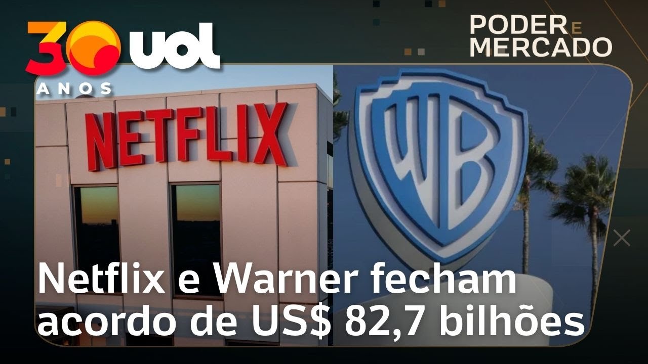 Warner fecha novo acordo com Netflix de US$ 82,7 bilhões em dinheiro