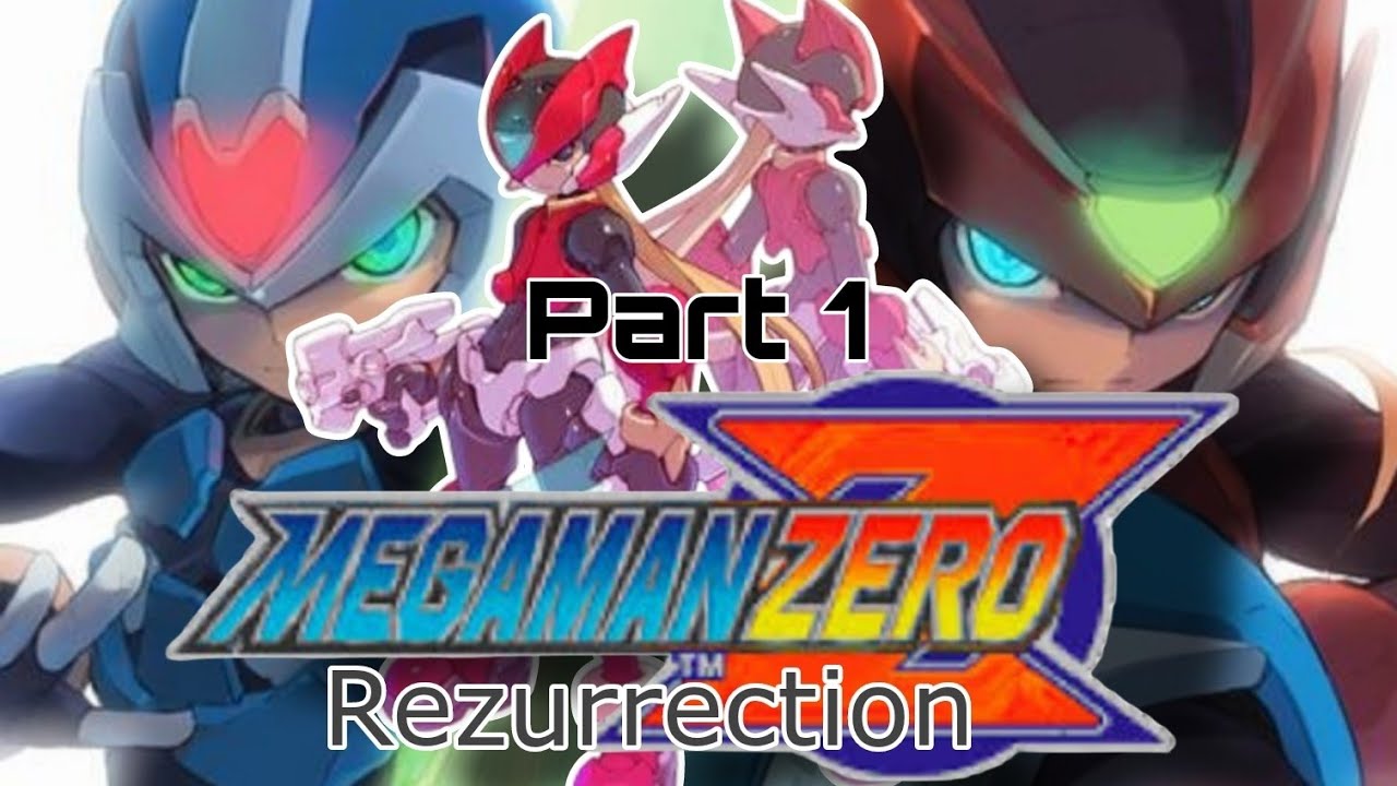 Megaman Zero Rezurrection : Zero Part 1