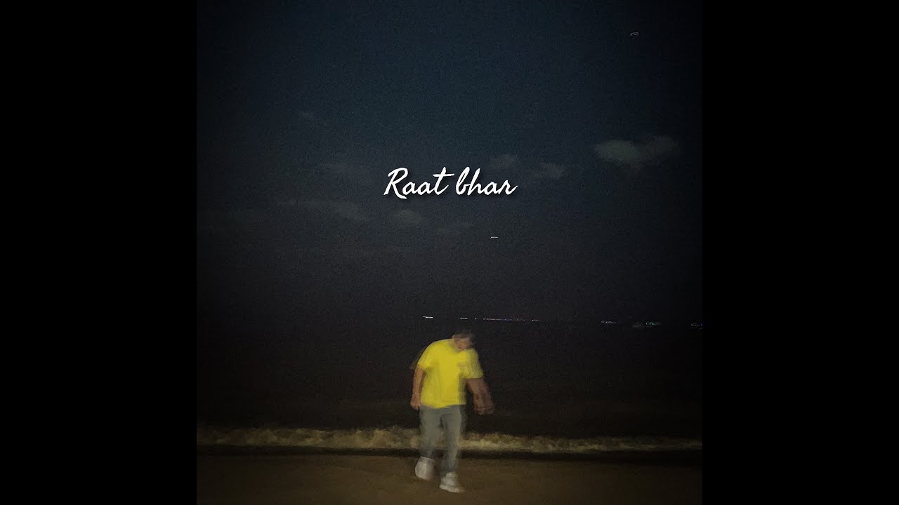 Raat Bhar - Anmol Jaswal