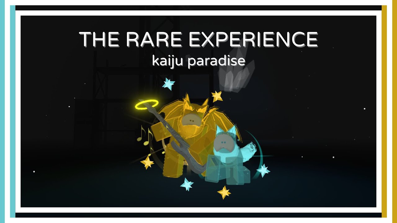 The Rare Experience | Kaiju Paradise (Rare Grinding)