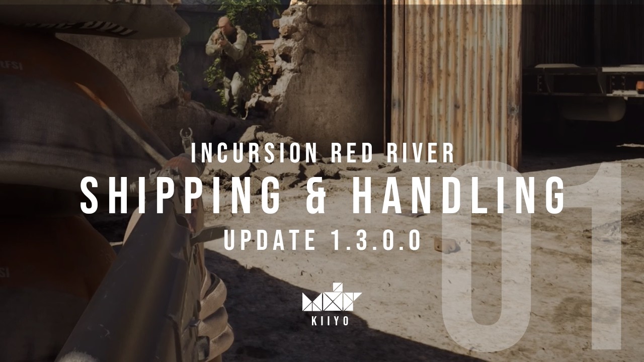 Incursion Red River | 01: Shipping and Handling (1.3.0.0 PATCH UPDATE)