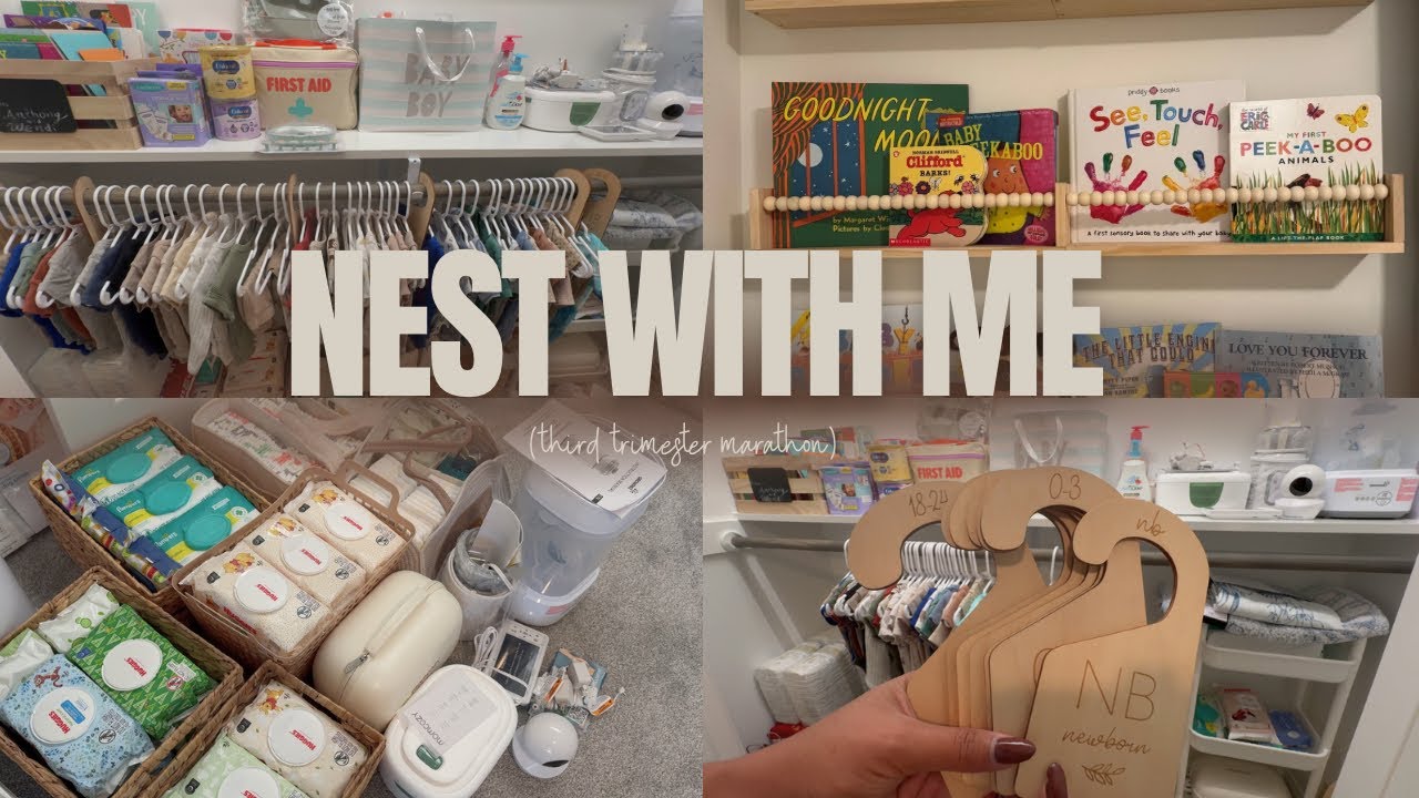 NEST WITH ME MARATHON | THIRD TRIMESTER PREGNANCY | NURSERY, BABY CLOTHES & MORE