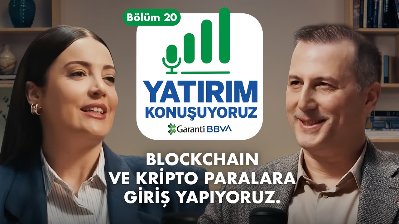 BLOCKCHAIN VE KRIPTO PARALARA GİRİŞ YAPIYORUZ | Yatırım Konuşuyoruz | B&ouml;l&uuml;m 20