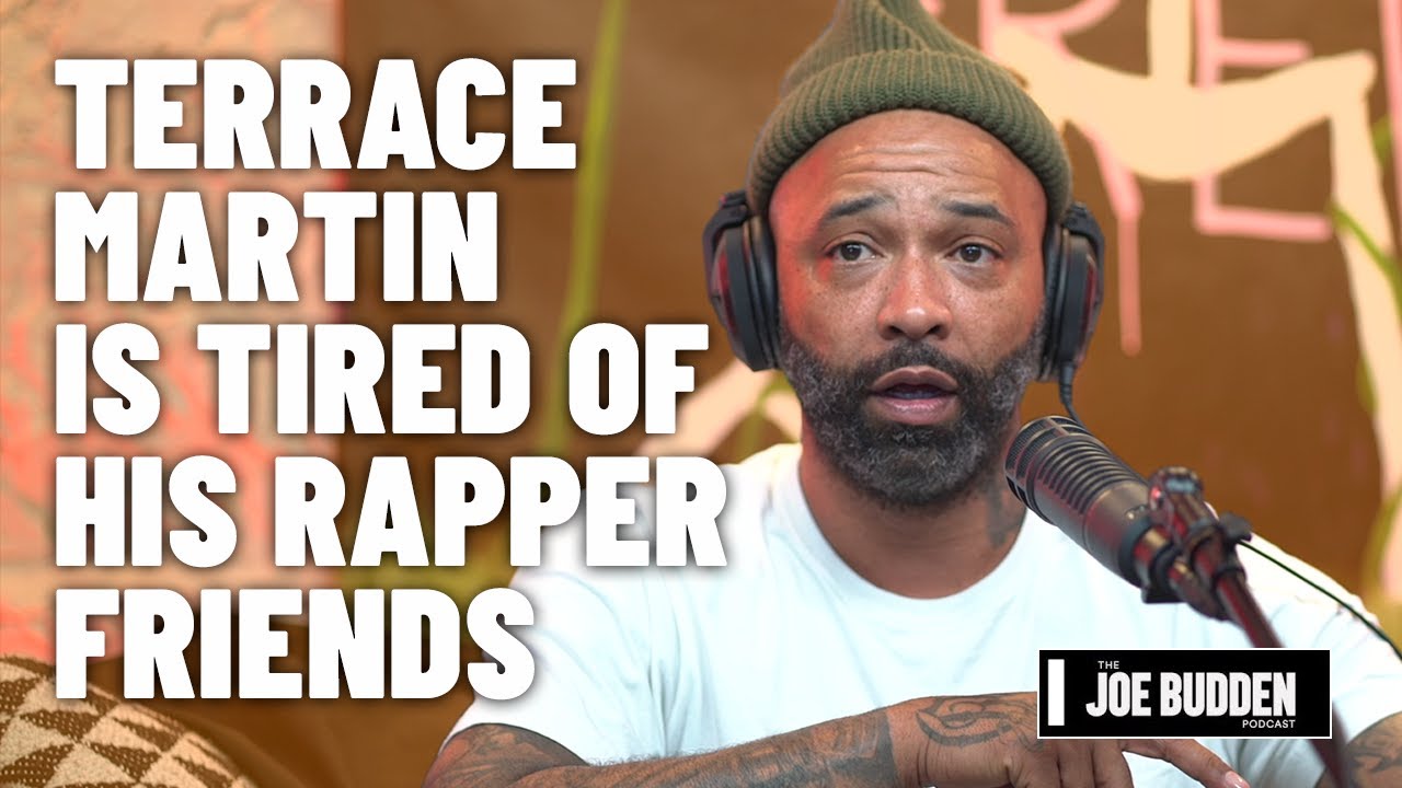 Terrace Martin Is Tired Of His Rapper Friends | The Joe Budden Podcast