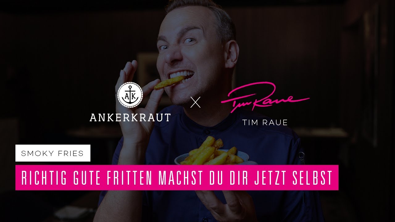 Richtig gute Fritten machst du dir jetzt selbst | Ankerkraut x Tim Raue